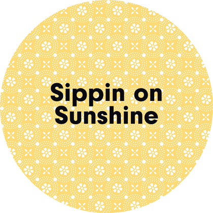 Sippin' On Sunshine