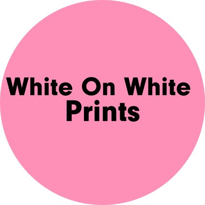 White On White Prints