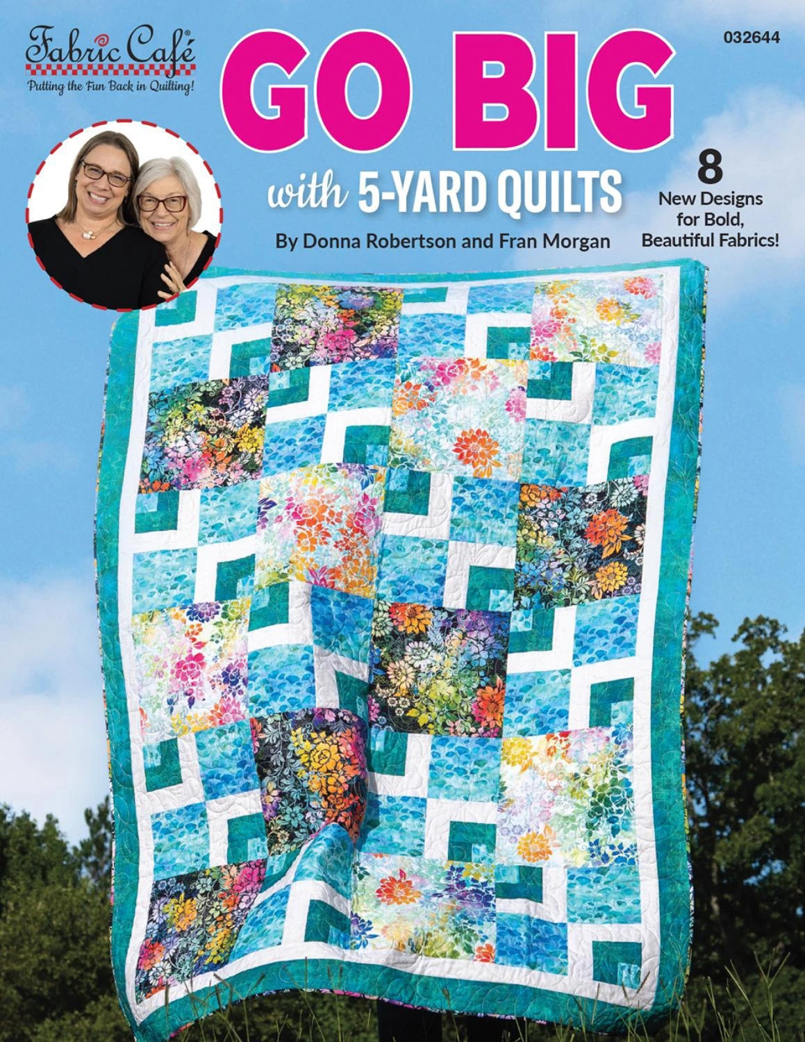 Go Big with 5 Yard Quilts