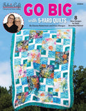 Go Big with 5 Yard Quilts