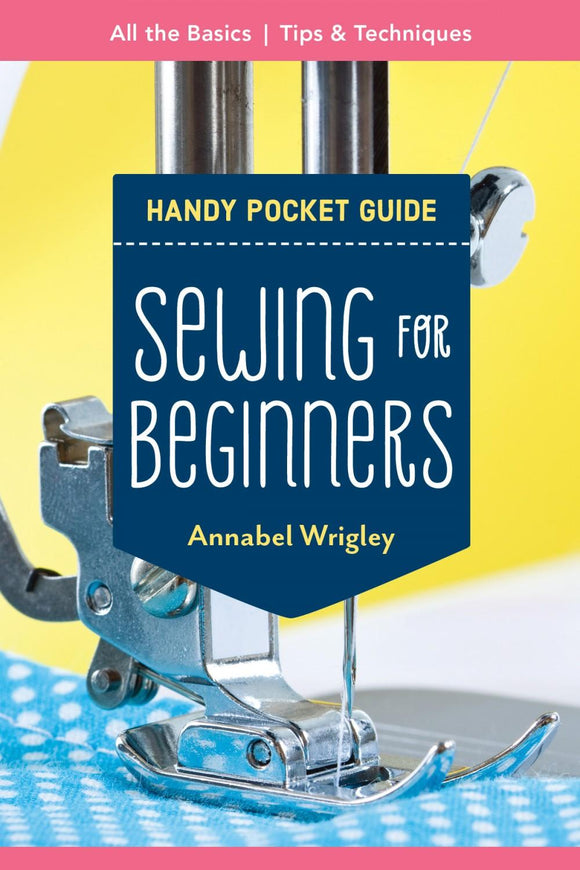 Sewing for Beginners - Handy Pocket Guide