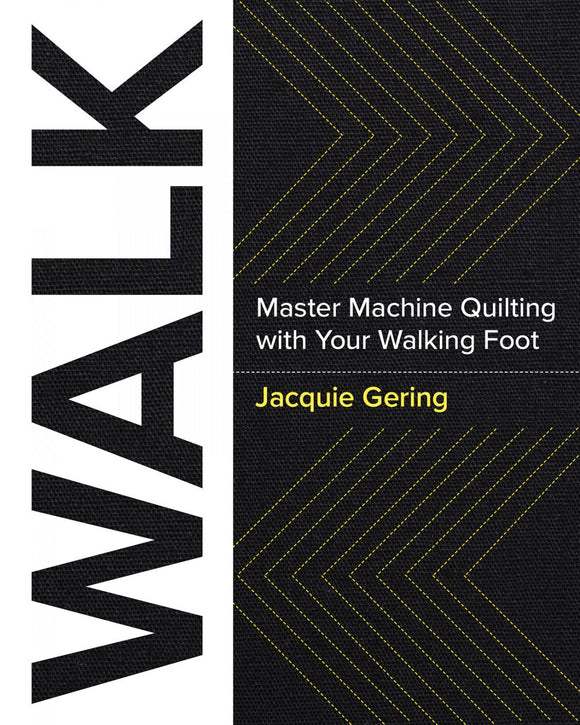 Walk - Quilting with a Walking