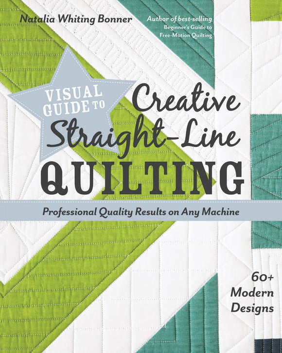 Visual Guid to Creative Straight Line Quilting